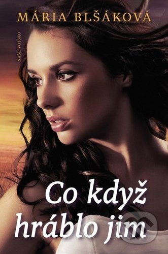 Co když hráblo jim - Mária Blšáková