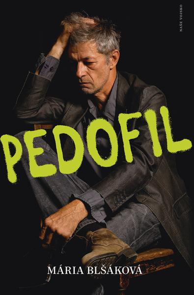 Pedofil - Mária Blšáková