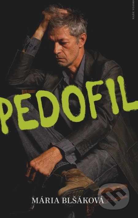 Pedofil - Mária Blšáková