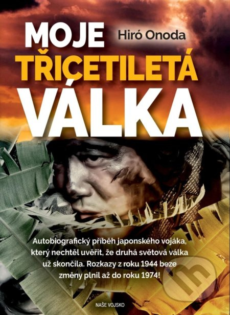 Moje třicetiletá válka - Hiró Onoda