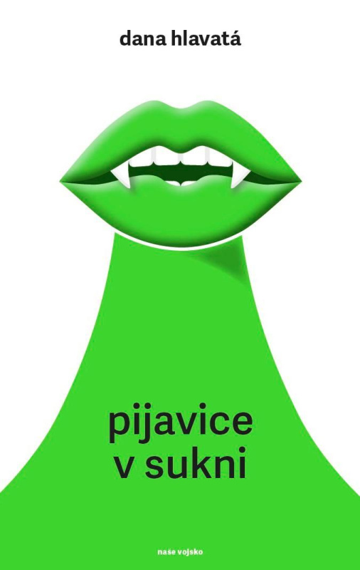 Pijavice v sukni - Dana Hlavatá