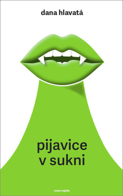 Pijavice v sukni - Dana Hlavatá