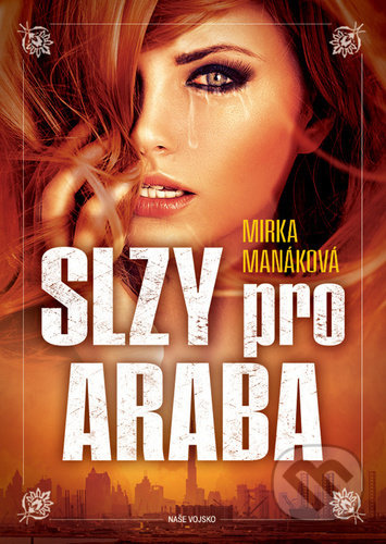 Slzy pro Araba - Mirka Manáková