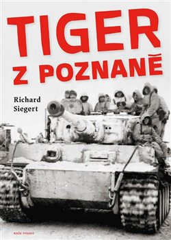 Tiger z Poznaně - Richard Siegert