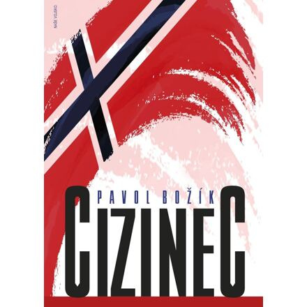 Cizinec - Pavol Božík