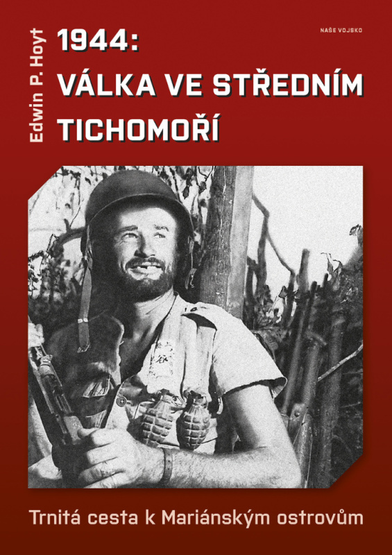 1944: Válka ve středním Tichomoří - Edwin P. Hoyt