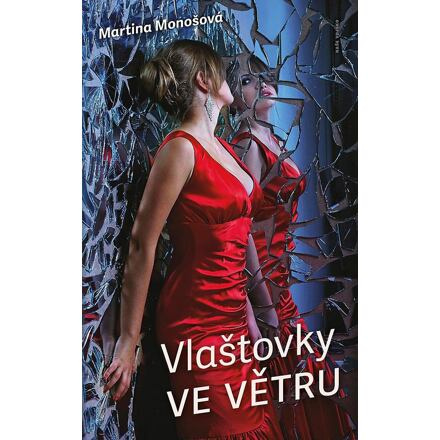 Vlaštovky ve větru - Martina Monošová