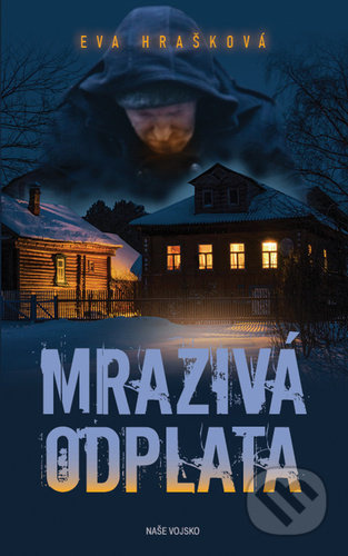 Mrazivá odplata - Eva Hrašková