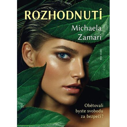 Rozhodnutí - Michaela Zamari