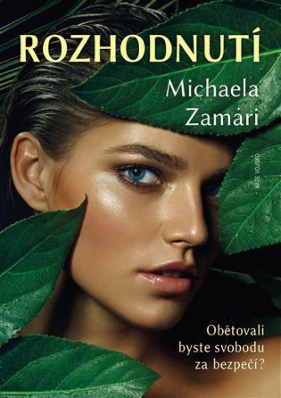 Rozhodnutí - Michaela Zamari