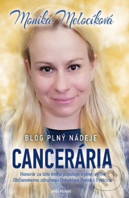 Cancerária - Blog plný nádeje - Monika Melocíková - kniha z kategorie Společenská beletrie