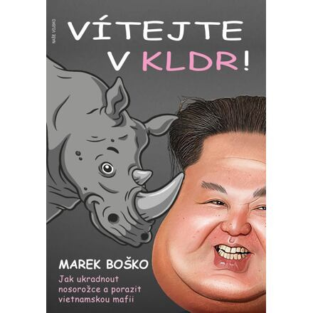 Vítejte v KLDR - Marek Boško