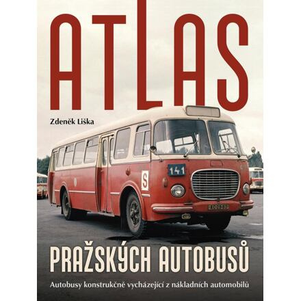 Atlas pražských autobusů - Zdeněk Liška