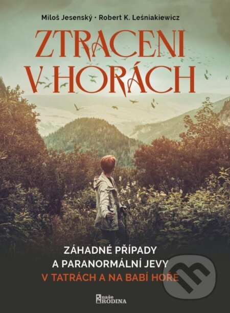 Ztraceni v horách - v Tatrách a na Babí hoře - Miloš Jesenský, Robert K Leśniakiewicz