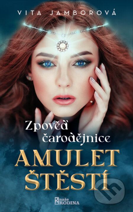 Zpověď čarodějnice - Amulet štěstí - Vita Jamborová