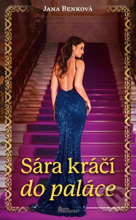 Sára kráčí do paláce - Jana Benková
