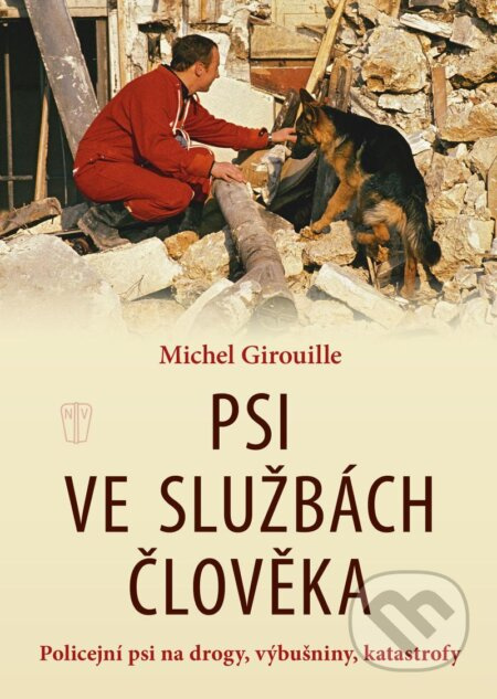Psi ve službách člověka - Michel Girouille