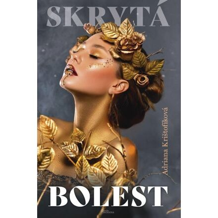 Skrytá bolest - Adriana Krištofíková