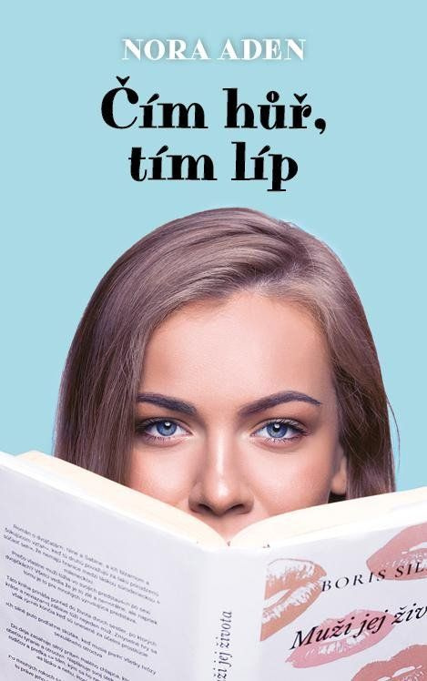 Čím hůř, tím líp - Nora Aden