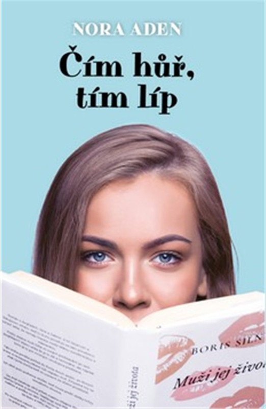 Čím hůř, tím líp - Nora Aden