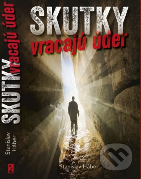 Skutky vracajú úder - Stanislav Háber - kniha z kategorie Detektivky, thrillery a horory