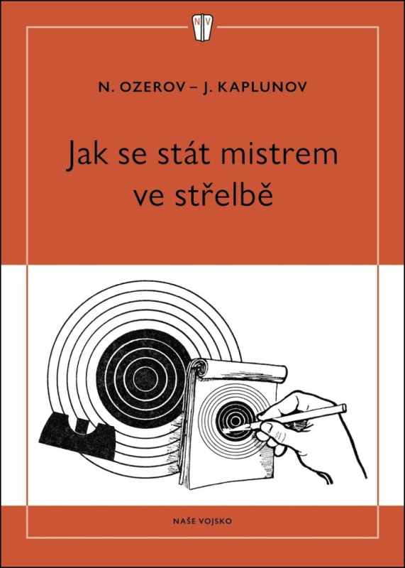 Jak se stát mistrem ve střelbě - J. Kaplunov