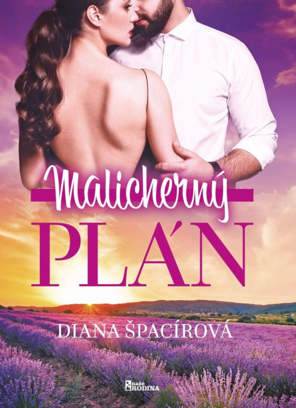 Malicherný plán (český jazyk) - Diana Špacírová - kniha z kategorie Společenská beletrie