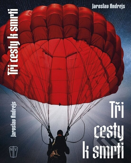 Tři cesty k smrti - Jaroslav Andrejs - kniha z kategorie Beletria