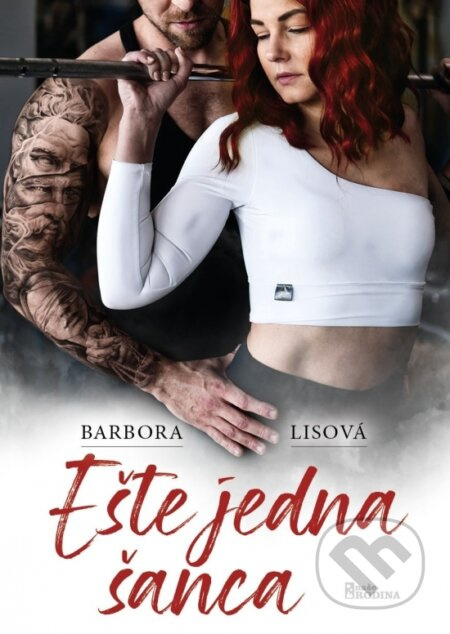 Ešte jedna šanca - Barbora Lisová - kniha z kategorie Romantická