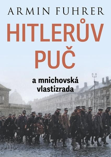 Hitlerův puč a mnichovská vlastizrada