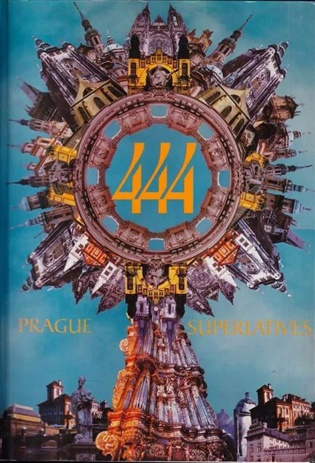 444 Prague superlatives