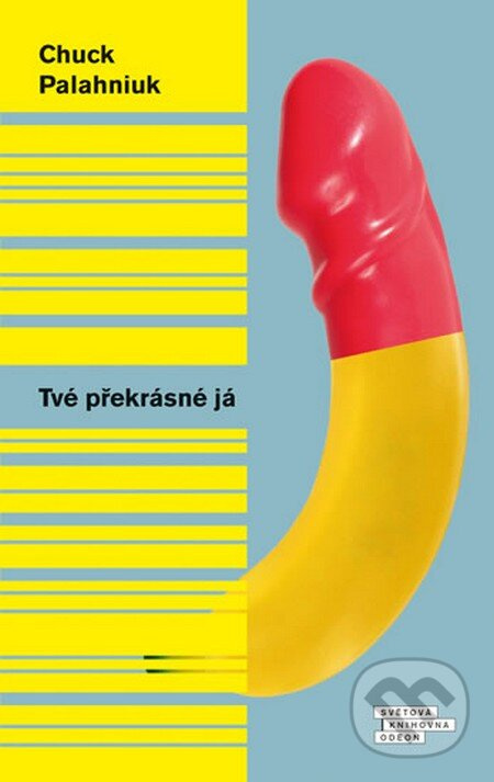 Tvé překrásné já - Chuck Palahniuk - kniha z kategorie Beletria