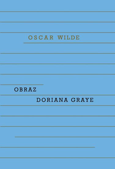 Obraz Doriana Graye - Oscar Wilde