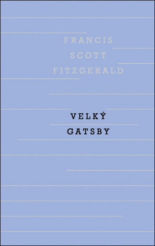 Velký Gatsby - Francis Scott Fitzgerald
