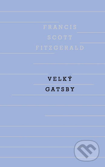 Velký Gatsby - Francis Scott Fitzgerald