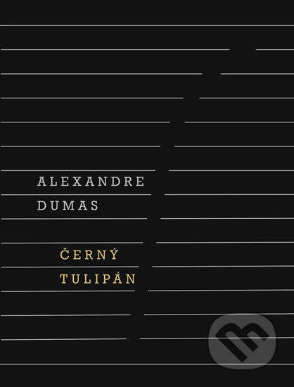 Černý tulipán - Alexandre Dumas - kniha z kategorie Thrillery