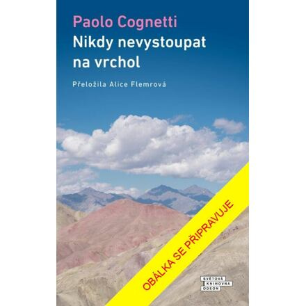 Nikdy nevystoupat na vrchol