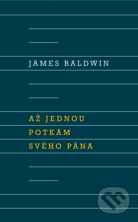 Až potkám svého Pána - James Baldwin - kniha z kategorie Společenská beletrie