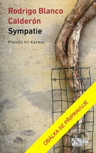 Sympatie - Rodrigo Blanco Calderón - kniha z kategorie Společenská beletrie