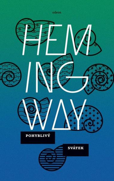 Pohyblivý svátek - Ernest Hemingway - kniha z kategorie Beletrie
