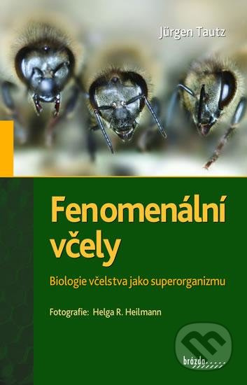 Fenomenální včely - Jürgen Tautz