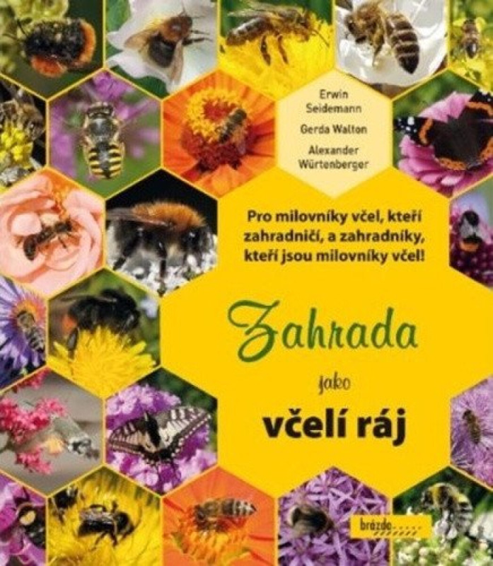 Zahrada jako včelí ráj Nakladatelství Brázda, s.r.o.