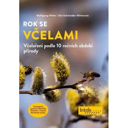Rok se včelami - Včelaření podle 10 ročních období přírody
