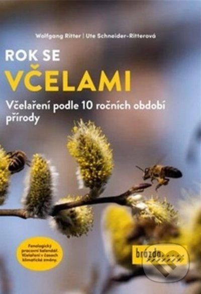 Rok se včelami - Včelaření podle 10 ročních období přírody