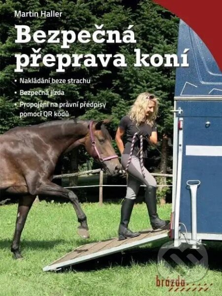 Bezpečná přeprava koní Nakladatelství Brázda, s.r.o.