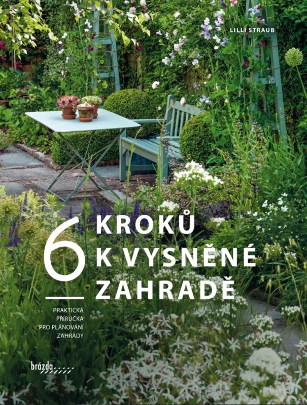 6 kroků k vysněné zahradě