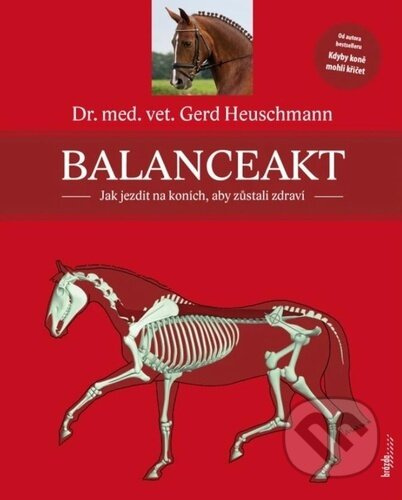 Balanceakt - Jak jezdit na koních, aby zůstali zdraví