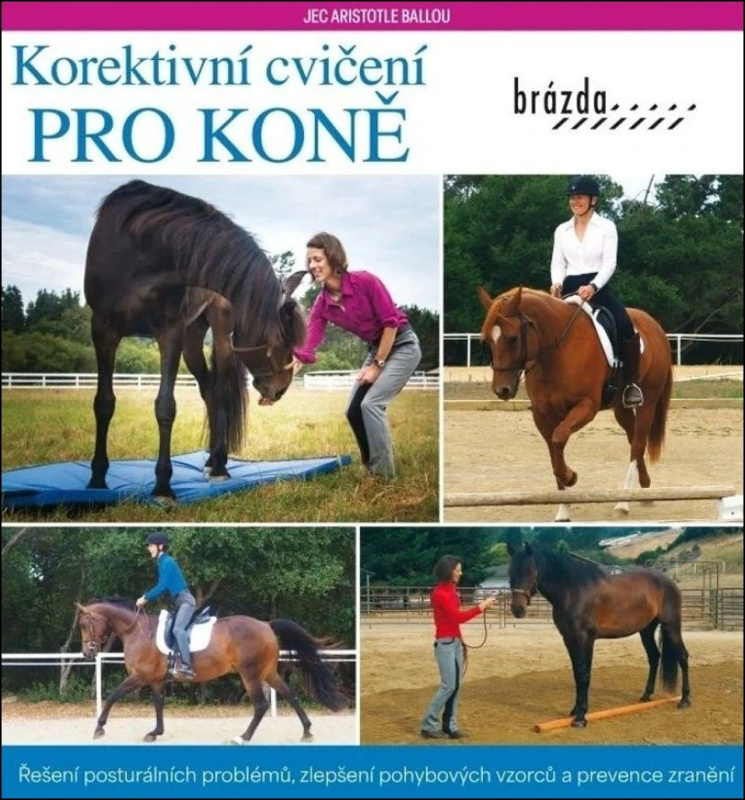 Korektivní cvičení pro koně - Aristotle Jec Ballou