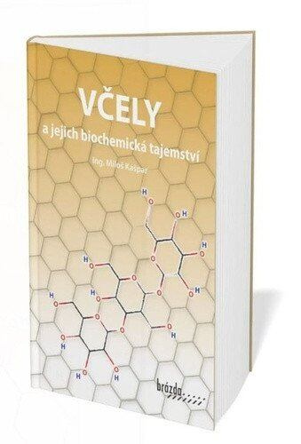 Včely a jejich biochemická tajemství - Miloš Kašpar - kniha z kategorie Chov včel