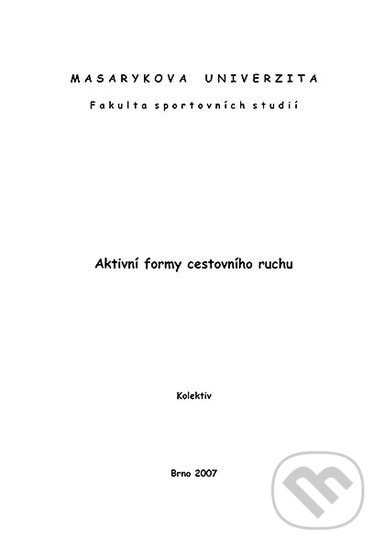 Aktivní formy cestovního ruchu - kniha z kategorie Vysoké školy